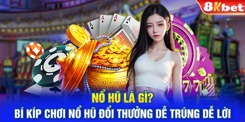 3 bước hướng dẫn nổ hũ đổi thưởng